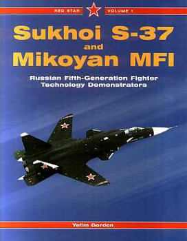 Sukhoi S-37 and Mikoyan MiG MFI