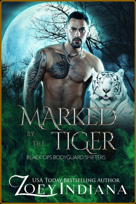 4 - Marked by the Tiger  Black - Zoey Indiana