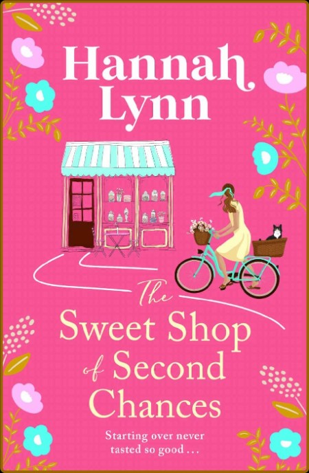 The Sweet Shop of Second Chances - Hannah Lynn