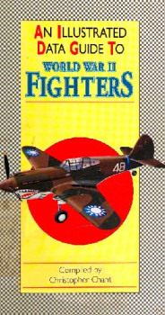 An Illustrated Data Guide to World War II Fighters