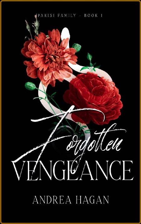 Forgotten Vengeance  Parisi Fam - Andrea Hagan