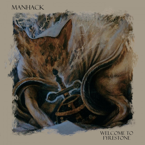 Manhack - Welcome To Fyrestone [EP] (2023)