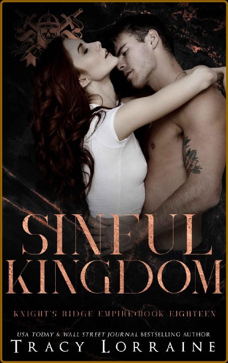 Sinful Kingdom  A Dark Mafia Ro - Tracy Lorraine