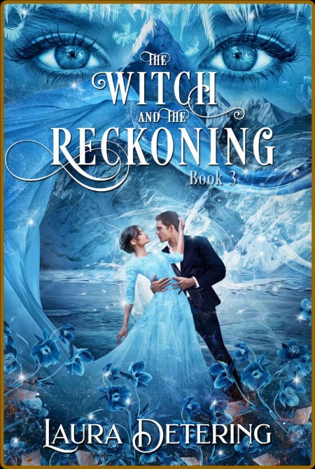 The Witch and the Reckoning Th - Laura Detering