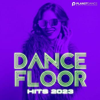 VA - Dancefloor Hits 2023 (2023) MP3