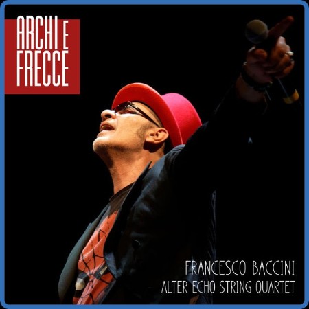 Francesco Baccini - Archi e frecce (2023 Pop)