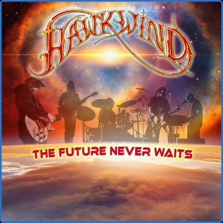 Hawkwind - The Future Never Waits (2023)