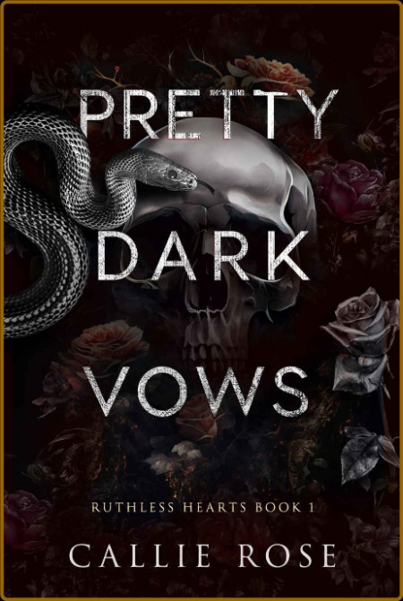 Pretty Dark Vows Ruthless Hear - Callie Rose Ea98ce7f58a77da0cd4b6d0e6881c722