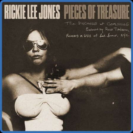 Rickie Lee Jones - Pieces of Treasure (2023)