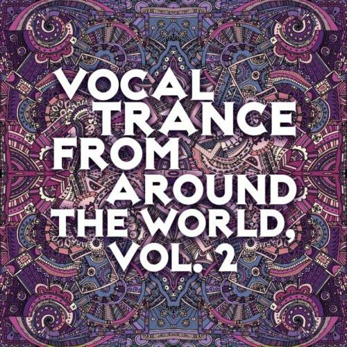 Vocal Trance From Around The World Vol 2 (2023)