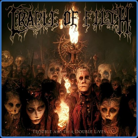 Cradle Of Filth - 2023 - Trouble and Their Double Lives