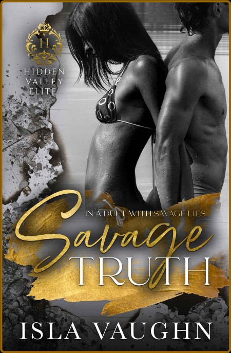 Savage Truth  A Dark High Schoo - Isla Vaughn 93f40b8d3b9e30434eea82ea26cbf3c2