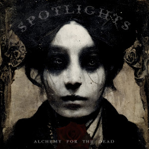 Spotlights - Alchemy For The Dead (2023)