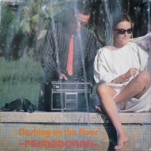 Primadonna - Flashing On The Floor (Vinyl, 12'') 1984 (Lossless)