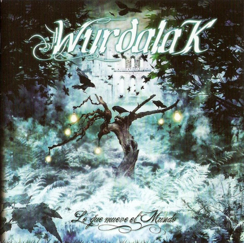 Wurdalak - Lo Que Mueve El Mundo (2009)