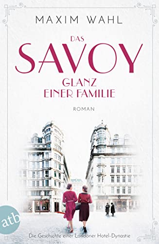 Maxim Wahl  -  Savoy 5  -  Glanz einer Familie