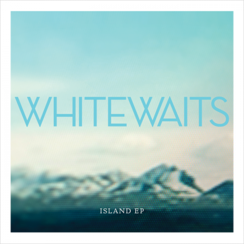 Whitewaits - Island (EP) 2014