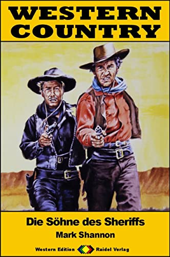 Cover: Mark Shannon  -  Western Country 509: Die Söhne des Sheriffs: Western - Reihe