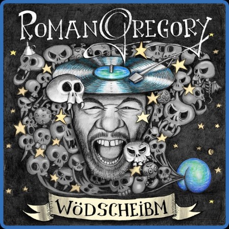 Roman Gregory - Wödscheibm (2023)