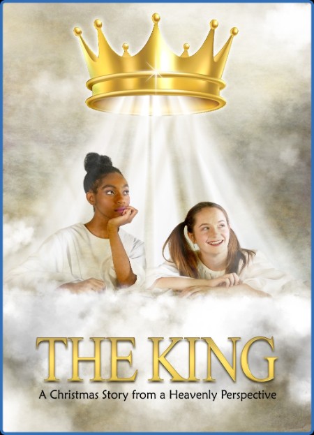 The King A Christmas STory From A Heavenly Perspective (2021) 720p WEBRip x264 AAC...