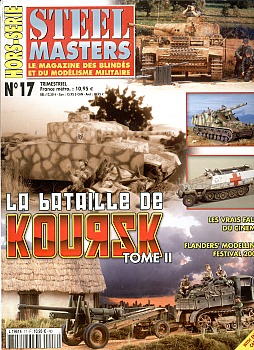 Steel Masters Hors-Serie No 17 - La bataille  de Koursk. Tome II