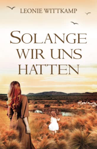 Cover: Leonie Wittkamp  -  Solange wir uns hatten