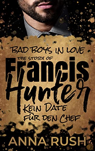 Mary Sardarjan  -  Ein Bad Girl f&uuml;r die Mafia Bosse: Menage a trois (Love Menage 10)