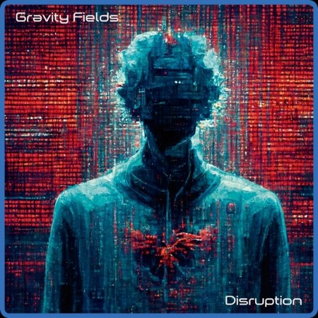 Gravity Fields - 2023 - Disruption (FLAC)