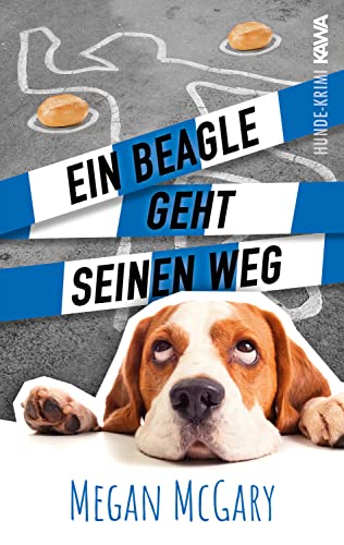 Megan McGary  -  Ein Beagle geht seinen Weg (Band 2) (Beaglekrimi)