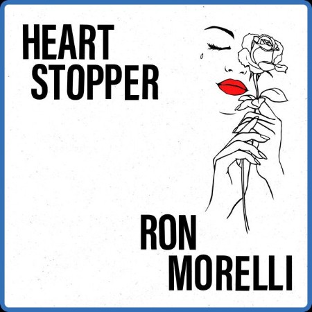 Ron Morelli - Heart Stopper (2023)