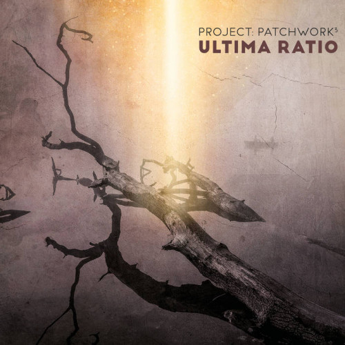 Project: Patchwork - Ultima Ratio (2022)