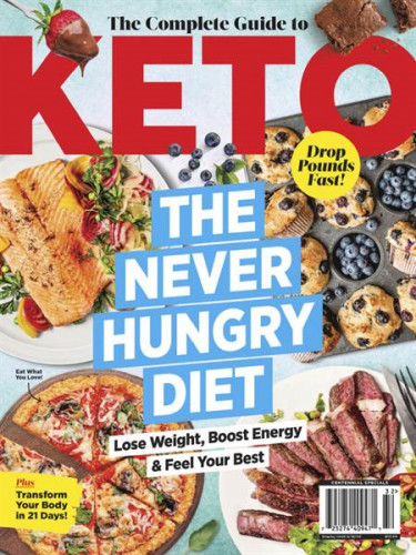 The Complete Guide to Keto: The Never Hungry Diet 2023