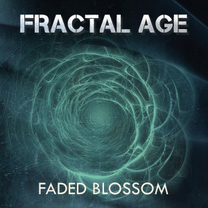 Fractal Age - Faded Blossom (2023)