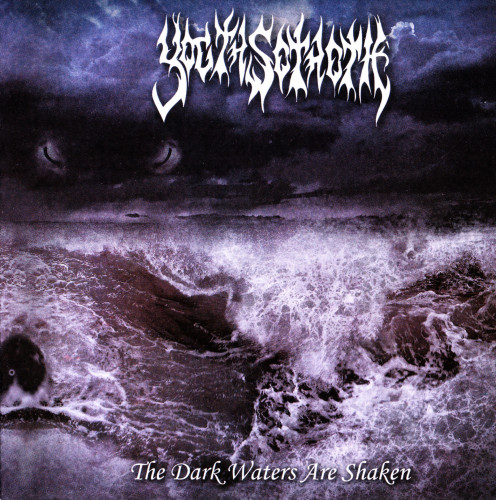 Yogth Sothoth - The Dark Waters Are Shaken (Compilation) 2009