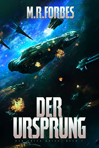 M.R. Forbes  -  Der Ursprung (Der Ewige Krieg 4)