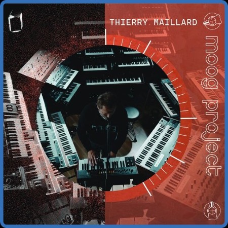 Thierry Maillard - Moog Project (2023)