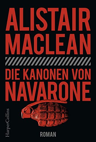 MacLean, Alistair & Llewellyn, Sam  -  Die M&auml;nner von Navarone