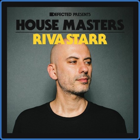 Riva Starr - Defected Presents House Masters - Riva Starr (2023) FLAC