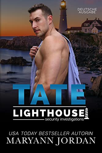 Maryann Jordan  -  Tate (Lighthouse Security Investigation German Edition 6)