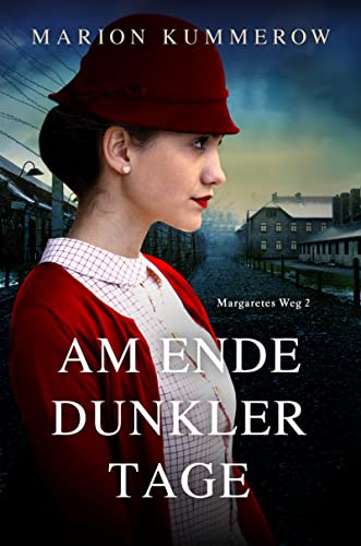 Cover: Marion Kummerow  -  Am Ende dunkler Tage (Margaretes Weg 2)