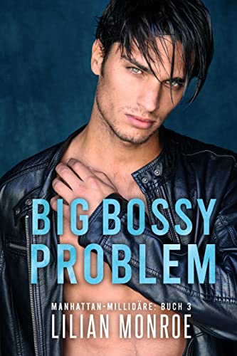 Lilian Monroe  -  Big Bossy Problem