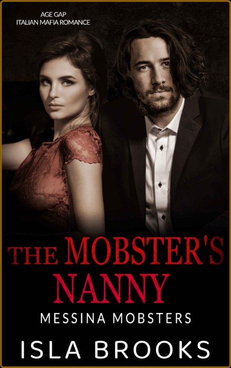 The Mobster's Nanny  Age Gap It - Isla Brooks