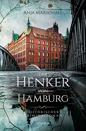 Marschall, Anja  -  Der Henker von Hamburg