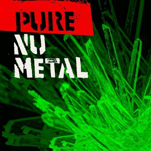 Pure Nu Metal (2023) FLAC