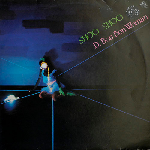 Shoo Shoo - D. Bon Bon Woman (Vinyl, 12'') 1984 (Lossless)