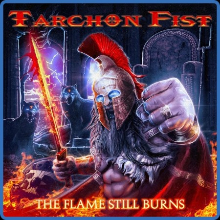 Tarchon Fist - 2023 - The Flame Still Burns (FLAC)