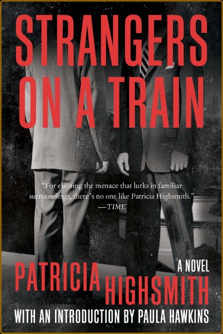 Highsmith, Patricia - Strangers on a Train (Norton, 2021)