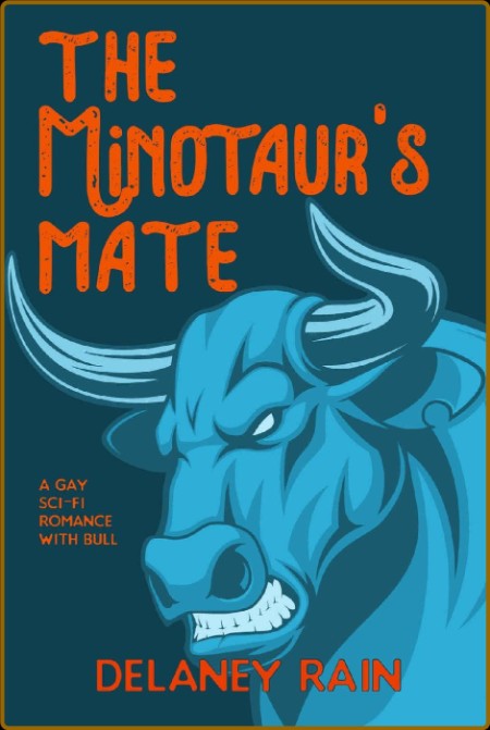 The Minotaur's Mate  A Gay Mons - Delaney Rain A5e618065e50c1ff7b6e42ff5ca736de