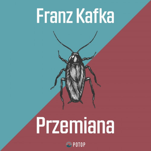 Franz Kafka - Przemiana