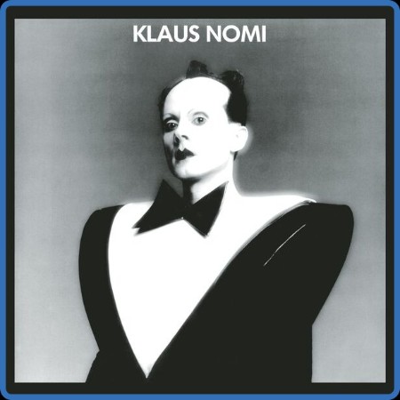 Klaus Nomi - Klaus Nomi (Remastered) (2023)  FLAC